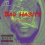 Bad Habits (Explicit)