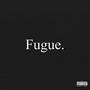 fugue (Explicit)