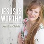 Jesus Is Worthy