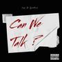 Can We Talk ? (feat. Getlow) [Explicit]