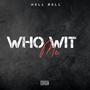 Who Wit Me (feat. Chulofromda9) [Explicit]