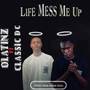 Life Mess Me Up (Explicit)