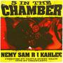 3 in the Chamber (feat. Nemy & Deadplantt) [Explicit]