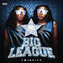 Big League (Explicit)