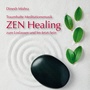 ZEN Healing: Traumhafte Meditationsmusik