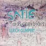 Satie: Trois Gymnopédies