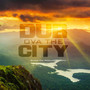 Dub Ova The City