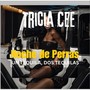 Noche de Perras (Un Tequila, Dos Tequilas) [Explicit]