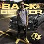 BACK & BETTER (Explicit)