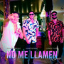 No Me Llamen (Remix)