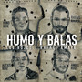 Humo Y Balas