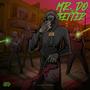 MR DO IT BETTER (Explicit)