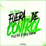Fuera de Control (feat. IRK & Wally Suarez)