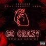 Go Crazy (feat. Prahfit Amor) [Explicit]