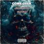 come over (Explicit)