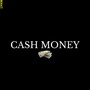 Cash Money (Explicit)