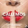 Callemos (feat. Fabian sereen, J bell & Steven Maitland)