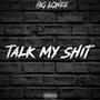 TALK MY **** (Explicit)