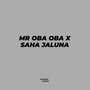 Mr Oba Oba X Saha Jaluna