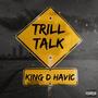 Trill Talk (Explicit)