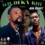 Wo Deka Koe (feat. Shelly Vybz) [Explicit]