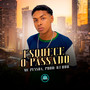 Esquece o Passado (Explicit)