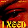 I Need (Explicit)