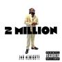 2 Million (Explicit)