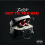 Get To The Bag (Explicit)