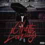 GHETTO LOVE SONGS (Explicit)