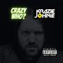 Crazy Who (Explicit)