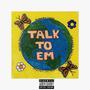 Talk To Em (Explicit)