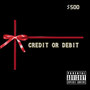 Credit or Debit (Explicit)