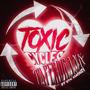 Toxic Cycles (feat. STK KMoney) [Explicit]