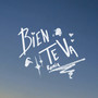 Bien Te Va (Remix)