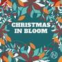 Christmas In Bloom