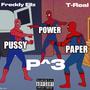 P Cubed (feat. T-Real) [Explicit]