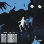 This Dream (Explicit)