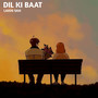 Dil ki baat