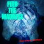 Feed The Madness (feat. Shawn Sidetrack)