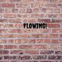 flowing (Explicit)