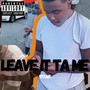 Leave It Ta Me (Explicit)