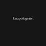 Unapologetic (feat. Access Immortal) [Explicit]