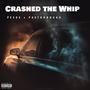 Crashed the Whip (feat. PastorDough) [Explicit]