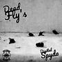 Dead Fly's (Explicit)