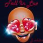 Fall In Luv (Explicit)
