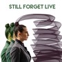 Still Forget (Live)