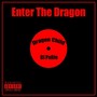 Enter The Doragon (Explicit)