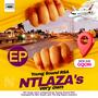 Ntlaza's Very Own EP !