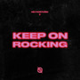 Keep on Rocking